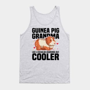 Guinea Pig Grandma like a regular Grandma but cooler Tank Top